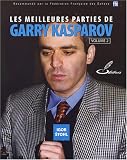 Les meilleures parties de Garry Kasparov : Tome 2