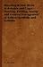 Breeding British Birds in Aviaries and Cages - Housing, Feeding, Sexing and General Management of British Hardbills and Softbills