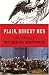 Plain, Honest Men: The Making of the American Constitution
