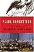 Plain, Honest Men: The Making of the American Constitution