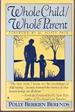 Whole Child Whole Parent