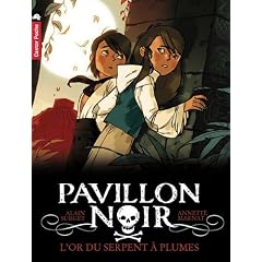 Pavillon noir, Tome 4 : L'or du serpent � plumes
