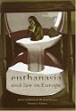Euthanasia and Law in Europe
