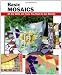 Basic Mosaics: All the Skills and Tools You Need to Get Started (How To Basics)