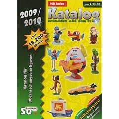 Katalog Spielzeug aus dem Ei 2009/2010 - Katalog f�r �berraschungseierfiguren