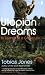 Utopian Dreams