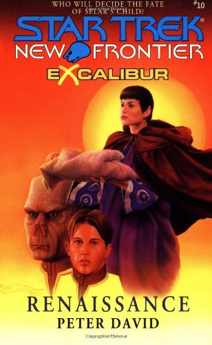 Renaissance (Star Trek New Frontier: Excalibur, Book 10)