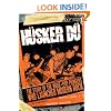 Husker Du: The Story of the Noise-Pop Pioneers Who Launched Modern Rock
