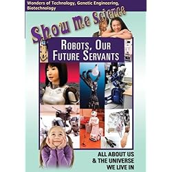 Technology - Robots, Our Future Servants