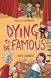 Dying to be famous
