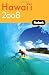 Fodor's Hawaii 2008 (Fodor's Gold Guides)