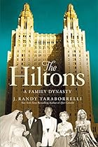 The Hiltons: The True Story of an American Dynasty