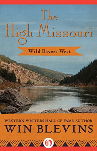 The High Missouri (Wild Rivers West)