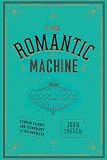 The Romantic Machine: Utopian Science and Technology after Napoleon