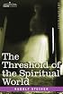 The Threshold of the Spiritual World