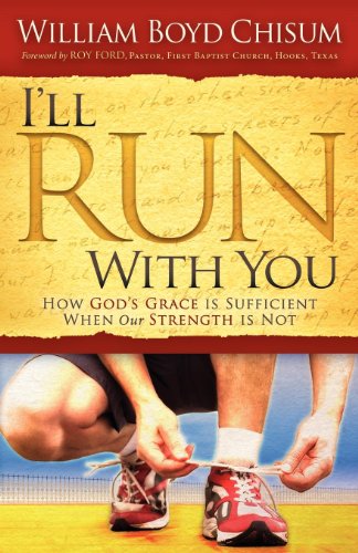I'll Run With You: How God's Grace is Sufficient When our Strength is Not (Morgan James Faith)