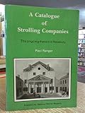 A catalogue of strolling companies : the ongoing theatre in Newbury, Berkshire