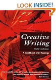 Creative Writing: A Workbook with Readings