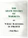 The Adam Theory of Markets or What Matters Is Profit