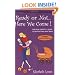 Ready or Not Here We Come!: The Real Experts' Guide to the First Year With Twins