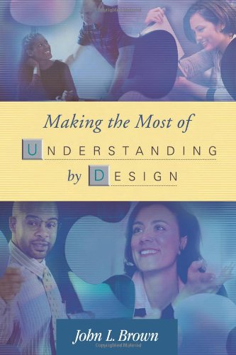 making the most of understanding by design