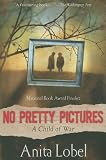 No Pretty Pictures: A Child of War