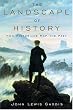 The Landscape of History: How Historians Map the Past