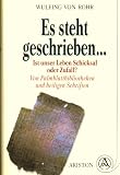 Produkt-Bild: WULFING VON ROHR - Es steht geschrieben ... - Ist unser Leben Schicksal oder Zufall ? Von Palmblattbibliotheken und heiligen Schriften. Illustriert