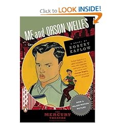 Me and Orson Welles: A Novel