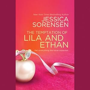 The Temptation of Lila and Ethan - Jessica Sorensen