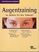 Augentraining. So st�rken Sie Ihre Sehkraft