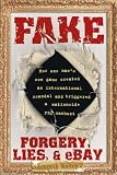 Fake: Forgery, Lies, & eBay