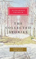 Alexander Pushkin: The Collected Stories (Everyman's Library)