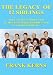 THE LEGACY OF 12 SIBLINGS:TRUE STORIES ABOUT OUR TEARS, LAUGHTER, HEROICS AND ACCOMPLISHMENTS