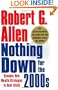 Nothing Down for the 2000s: Dynamic New Wealth Strategies in Real Estate