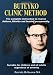 Buteyko Clinic Method; (with DVD and CD) the Complete Instruction to Reverse Asthma, Rhinitis and Snoring Permanently: Suitable for Children and All Adults.