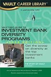 Vault/SEO Guide to Minority Investment Banking Programs, 2008 Edition (Vault Career Library)
