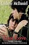 True Love: Three Novels; Don't Die, My Love/I'll Be Seeing You/A Rose for Melinda