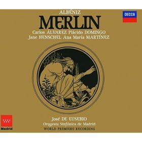 Merlin - Opera in Three Acts - Revised: Jos� de Eusebio - Act 1 - Oh fate uncouth!