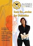 Aligned and Well - Easy Rx...ercise for Diabetics
