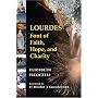 Lourdes: Font of Faith, Hope, and Charity