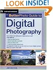 The Betterphoto Guide to Digital Photography (Amphoto Guide Series)