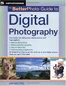 The Betterphoto Guide to Digital Photography (Amphoto Guide Series)