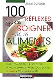 Revue Leduc.S Editions  / 100 Réflexes pour se soigner avec les aliments