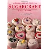 The International School of Sugarcraft Book One (Bk.1)