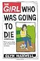 The Girl Who Was Going To Die