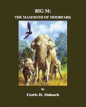 BIG M: The Mammoth of Moorpark BIG M: The Mammoth of Moorpark