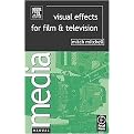 Visual Effects for Film and Television (Media Manuals Series) (Paperback)