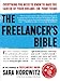 Image of The Freelancer's Bible: Everything You Need to Know to Have the Career of Your Dreams - On Your Terms