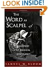 The Word As Scalpel: A History of Medical Sociology